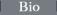 Bio